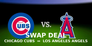 cubs_angels_swap_deal